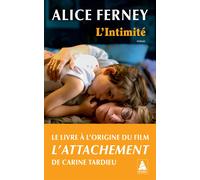 Alice Ferney – L'Intimité (Couverture affiche du film L'Attachement) – Poche – Actes Sud