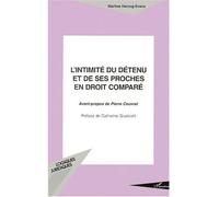 L'intimité du détenu et de ses proches en droit comparé - Martine Herzog-Evans - L'harmattan - broché - Etude