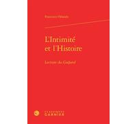 L'Intimité et l'Histoire Lecture du Guépard - Francesco Orlando - Classiques Garnier - relié - Essai