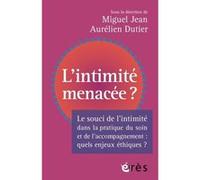 L'intimité menacée ? Aurélien Dutier (Auteur)