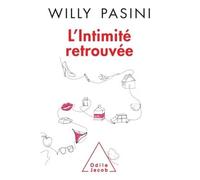 L'Intimité retrouvée - Willy Pasini - Odile Jacob - broché - Essai