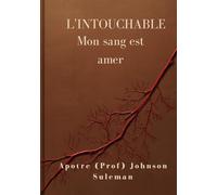 L'INTOUCHABLE Mon sang est amer