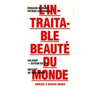 L'intraitable beauté du monde. Adresse à Barack Obama
