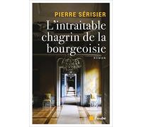 L'intraitable chagrin de la bourgeoisie
