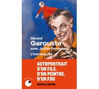 L'Intranquille - Gérard Garouste - Collection Proche - broché - Roman