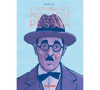 L'intranquille monsieur Pessoa Nicolas Barral (Illustration), Nicolas Barral (Auteur)