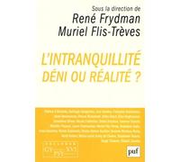 L'intranquillité - Déni Ou Réalité ?