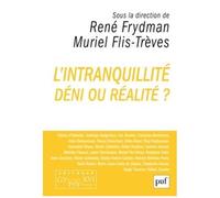 L'intranquillité - Déni Ou Réalité ?