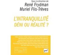 L'intranquillité René Frydman (Collection dirigée par), Muriel Flis-Trèves (Collection dirigée par)