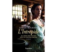 L'Intrépide: Au coeur des vignes sous le Second Empire