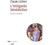 L'intrigante bénédiction Claude Lichtert (Auteur)