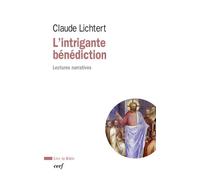 L'intrigante bénédiction Lectures narratives - Claude Lichtert - Cerf - broché - Essai