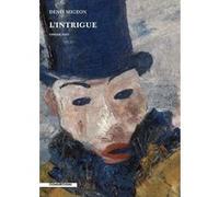 L'intrigue Denis Migeon (Auteur)