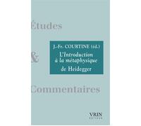 L'Introduction à la métaphysique de Heidegger - Jean-François Courtine - Vrin - broché - Etude
