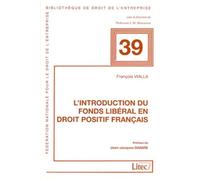 L'introduction Du Fonds Libéral En Droit Positif Français