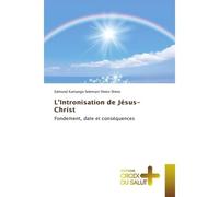 L'Intronisation de Jésus- Christ Fondement, date et conséquences - Edmond Kamango Selemani Sheta-Sheta - Croix Du Salut - Poche - Essai