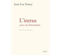 L'Intrus: suivi de Intrusions (édition augmentée)