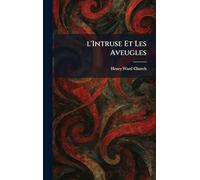L'Intruse Et Les Aveugles