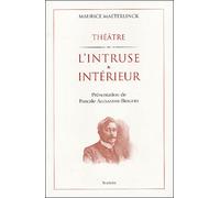 L'intruse Suivi de Intérieure - Maurice Maeterlinck - Slatkine Reprints - broché - Théâtre
