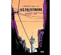 L'intruse T01 et T02 Les Palestiniens