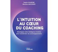 Blandine Mazurier – L'intuition au coeur du coaching – Broché