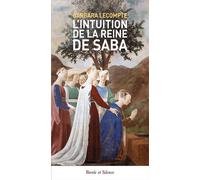 L'intuition de la reine de Saba - Barbara Lecompte - Parole Et Silence Eds - broché - Essai