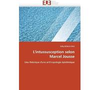 L'intussusception Selon Marcel Jousse