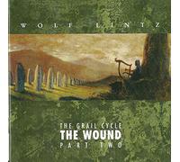 Lintz Wolf - The Grail Cycle : The Wound part Two