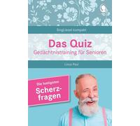 Linus Paul Das Quiz. Gedächtnistraining für Senioren: Die lustigsten Sch (Poche)