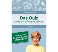 Linus Paul Das Quiz. Gedächtnistraining für Senioren: Fast vergessene Be (Poche)