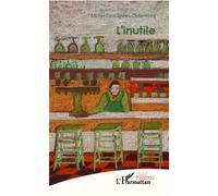 Michel Destombes – L'inutile – Théâtre – Broché