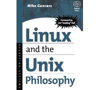 Linux And The Unix Philosophy