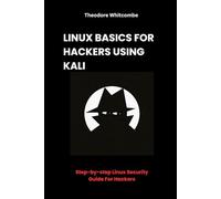Linux basics for hackers using Kali: Step-by-step Linux security guide for hackers