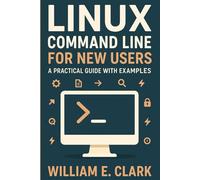 Linux Command Line for New Users: A Practical Guide with Examples