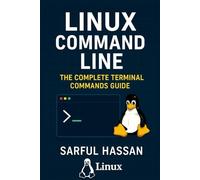 Linux Command Line: The Complete linux terminal commands guid