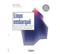 Linux embarqué – Mise en place et développement – Préface de Marc Palazon – Groupe Eyrolles