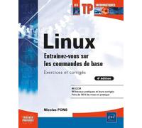 Linux - Entraînez-Vous Sur Les Commandes De Base - Exercices Et Corrigés