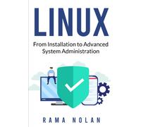 Linux: From Installation To Advanced System Administration: Ubuntu (Computer Programming)