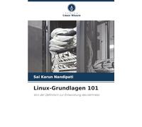 Linux-Grundlagen 101: Von der Definition zur Entwicklung des Vertriebs