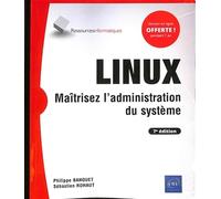 LINUX - Maîtrisez l'administration du système (7e édition)