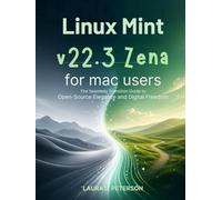 Linux Mint v22.3 Zena for mac users: The Seamless Transition Guide to Open-Source Elegance and Digital Freedom