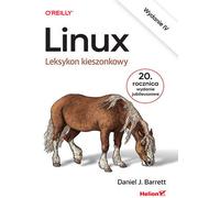 Linux Pocket Lexicon - Daniel J. Barrett (Buch auf Polnisch)