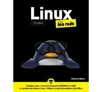 Linux pour les Nuls - 15e édition - Richard Blum - First Interactive - broché - Guide