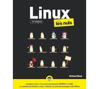 Linux pour les Nuls, grand format, 13e éd
