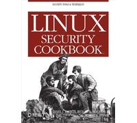 Linux Security Cookbook (en anglais)