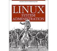 Linux System Administration: Solve Real-Life Linux Problems Quickly