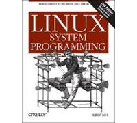 Linux System Programming Robert Love Robert Love (Auteur)