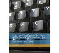 Linux+ Unofficial Practice Questions For The Comptia Xk0-005 Exam