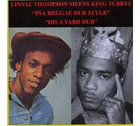 LINVAL THOMPSON / KING TUBBY - ina reggae dub style / dis a yard dub LP