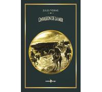 L'invasion de la mer: - Edition illustrée par 28 gravures